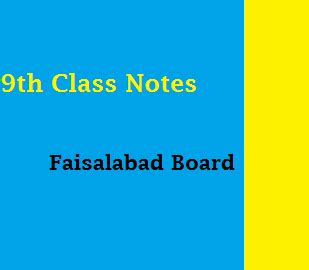 9th Class Notes Faisalabad Board All Subject Important
