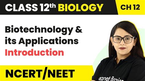 Biotechnology And Its Applications Introduction Class 12