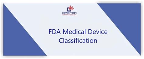 Fda Medical Device Classification Guide Determine Your Device