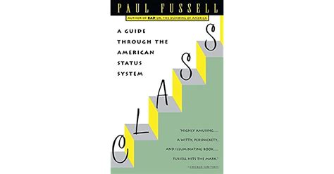 Class A Guide Through The American Status System By Paul