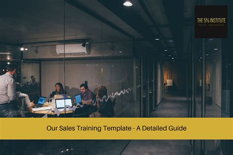 Our Sales Training Template A Detailed Guide The 5 Institute